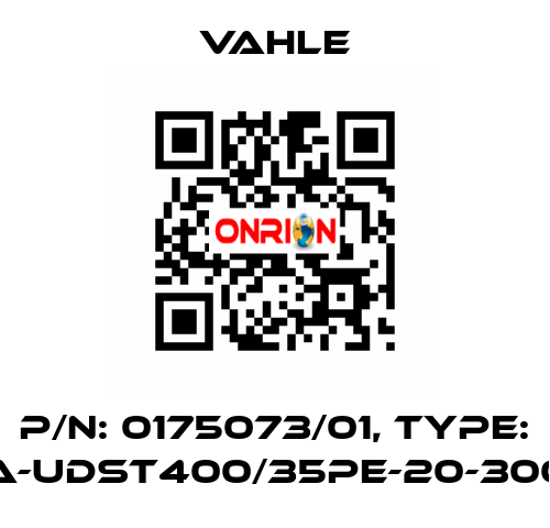 P/n: 0175073/01, Type: SA-UDST400/35PE-20-3000 Vahle