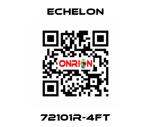 72101R-4FT echelon