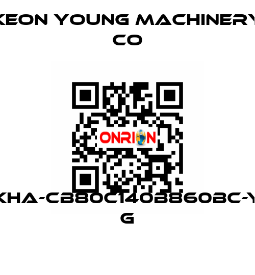 KHA-CB80C140B860BC-Y G Keon Young Machinery Co