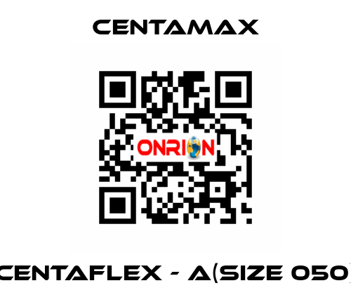 CENTAFLEX - A(Size 050) CENTAMAX