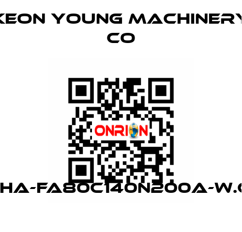 KHA-FA80C140N200A-W.G. Keon Young Machinery Co