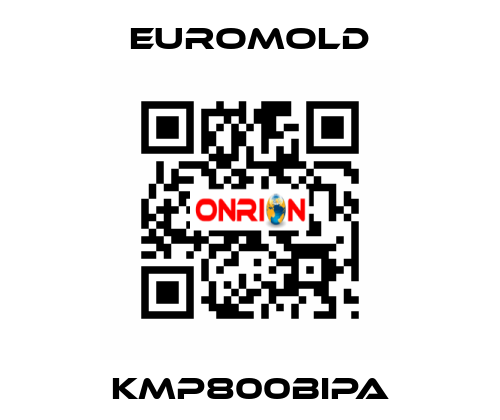 KMP800BIPA EUROMOLD