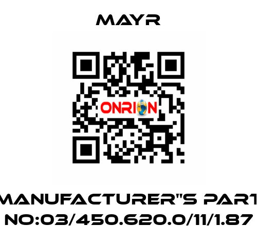 Manufacturer"s Part No:03/450.620.0/11/1.87 Mayr