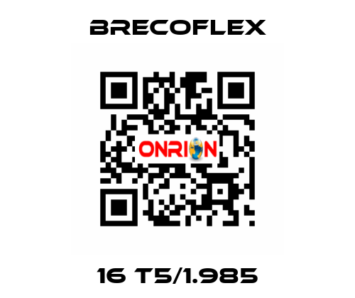 16 T5/1.985 Brecoflex