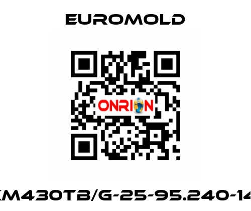 3XM430TB/G-25-95.240-14-5 EUROMOLD