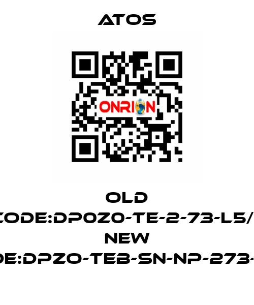 old code:DP0Z0-TE-2-73-L5/1; new code:DPZO-TEB-SN-NP-273-L5/I Atos