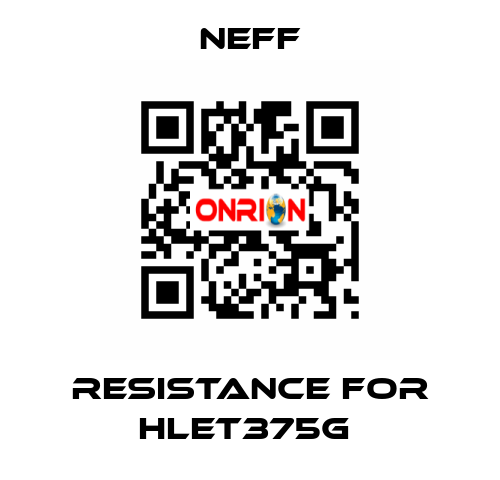 RESISTANCE FOR HLET375G  Neff