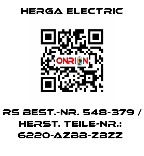 RS BEST.-NR. 548-379 / HERST. TEILE-NR.:  6220-AZBB-ZBZZ  Herga Electric