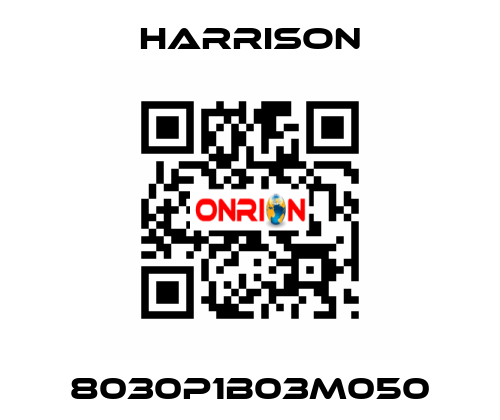 8030P1B03M050 Harrison