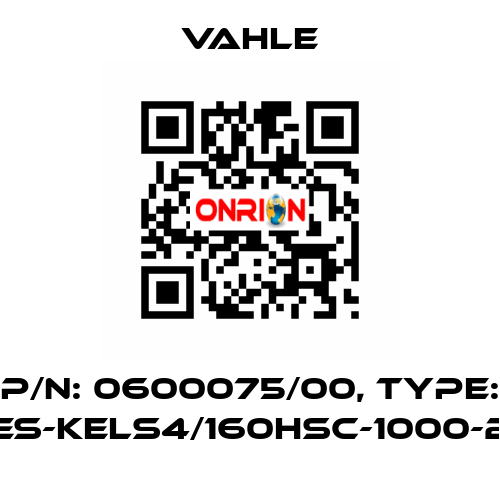 P/n: 0600075/00, Type: ES-KELS4/160HSC-1000-2 Vahle