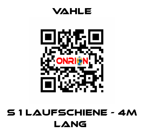 S 1 LAUFSCHIENE - 4M LANG  Vahle