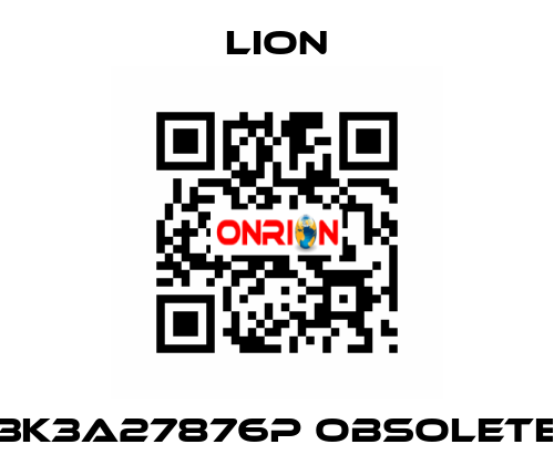 3K3A27876P obsolete LION