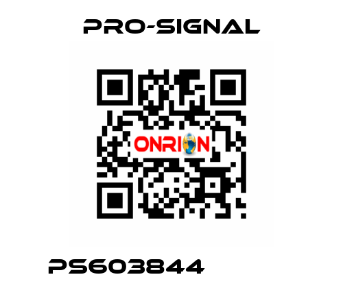 PS603844             pro-signal