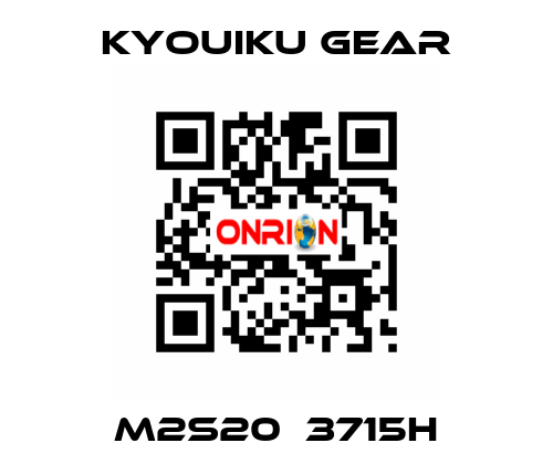 M2S20♯3715H KYOUIKU GEAR