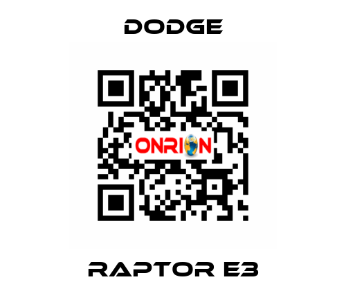 RAPTOR E3 Dodge