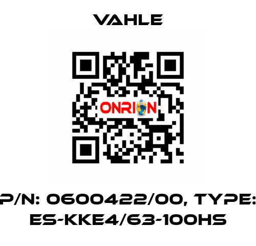 P/n: 0600422/00, Type: ES-KKE4/63-100HS Vahle