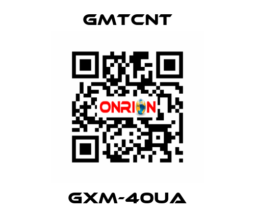 GXM-40UA GMTCNT