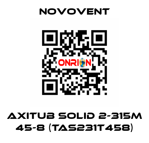 AXITUB SOLID 2-315M 45-8 (TAS231T458) Novovent