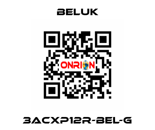 3ACXP12R-BEL-G Beluk