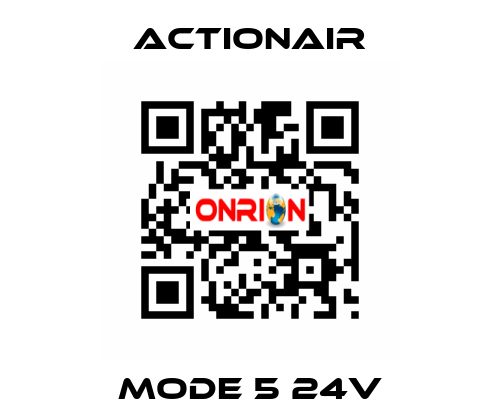 Mode 5 24V Actionair