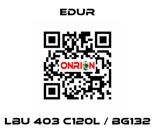 LBU 403 C120L / BG132 Edur