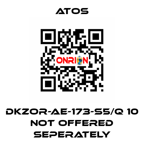 DKZOR-AE-173-S5/Q 10 not offered seperately Atos