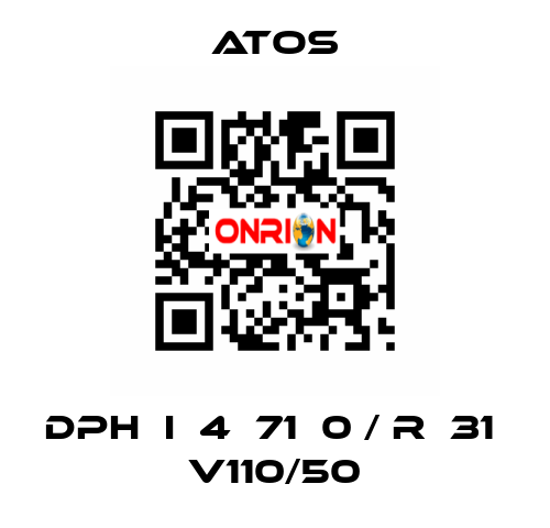 DPH  I  4  71  0 / R  31  V110/50 Atos