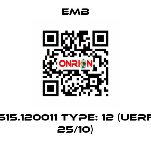 615.120011 Type: 12 (UERF 25/10) Emb