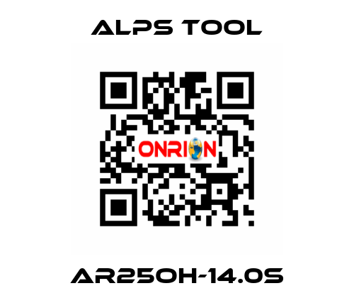 AR25OH-14.0S ALPS TOOL