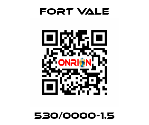 530/0000-1.5 Fort Vale