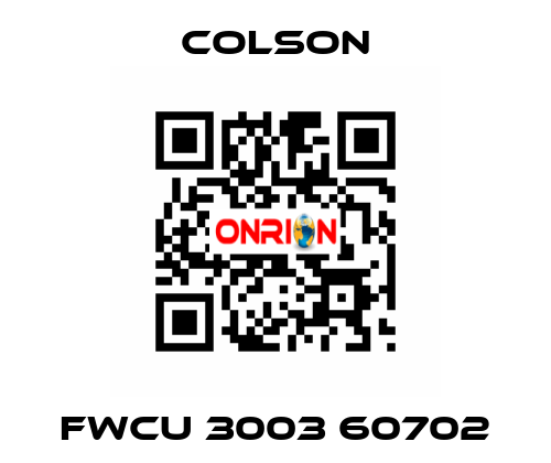 FWCU 3003 60702 Colson