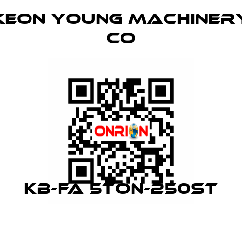 KB-FA 5TON-250ST Keon Young Machinery Co