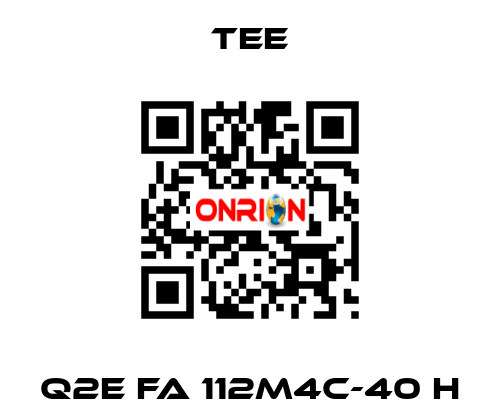 Q2E FA 112M4C-40 H TEE