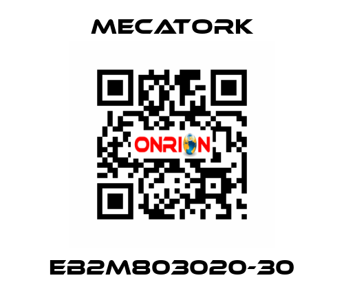 EB2M803020-30 MECATORK