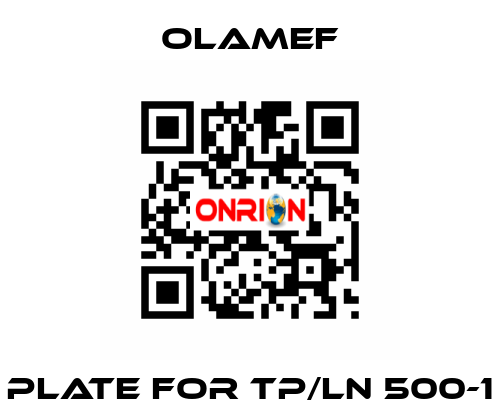 Plate for TP/LN 500-1 olamef