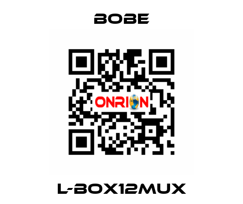 L-BOX12MUX Bobe