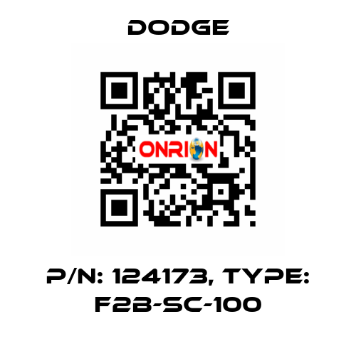 p/n: 124173, Type: F2B-SC-100 Dodge