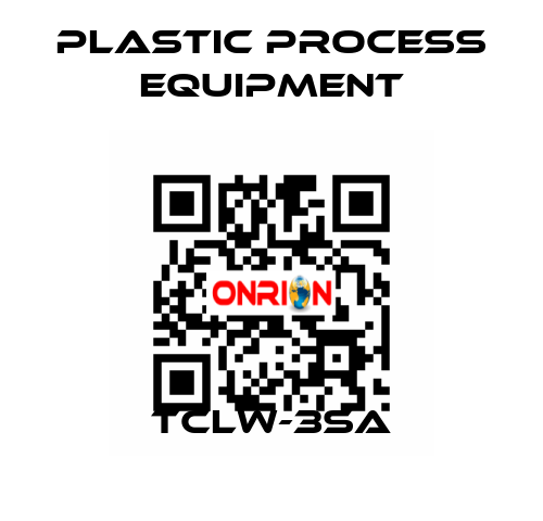 TCLW-3SA PLASTIC PROCESS EQUIPMENT