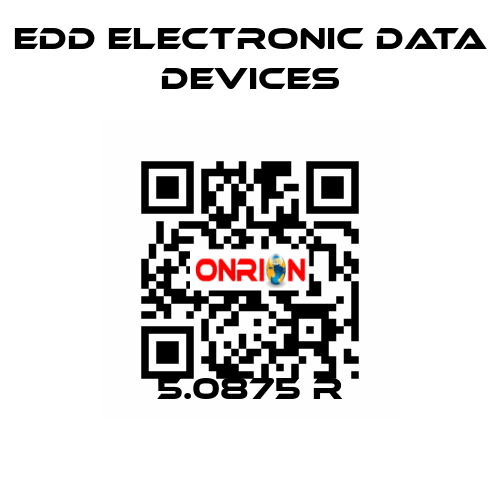 5.0875 R EDD Electronic Data Devices