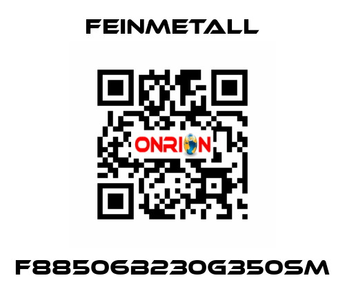 F88506B230G350SM FEINMETALL