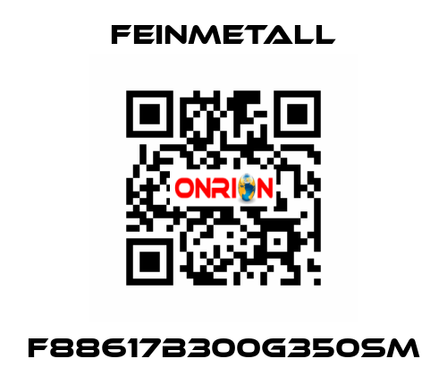 F88617B300G350SM FEINMETALL