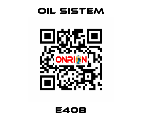 E408 Oil Sistem