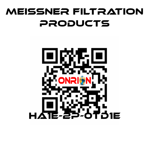 HA1E-2P-0TD1E Meissner Filtration Products