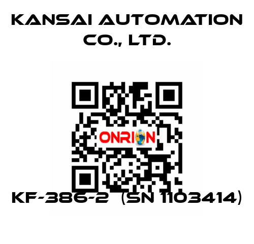 KF-386-2  (SN 1103414) KANSAI Automation Co., Ltd.