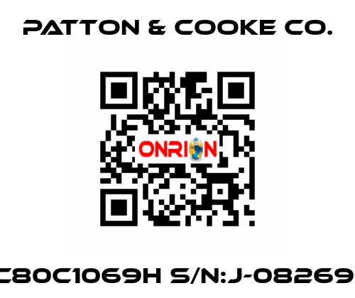 C80C1069H S/N:J-082691 Patton & Cooke Co.