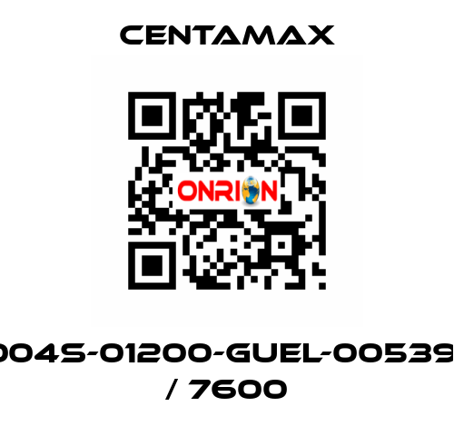 004S-01200-GUEL-005391 / 7600 CENTAMAX