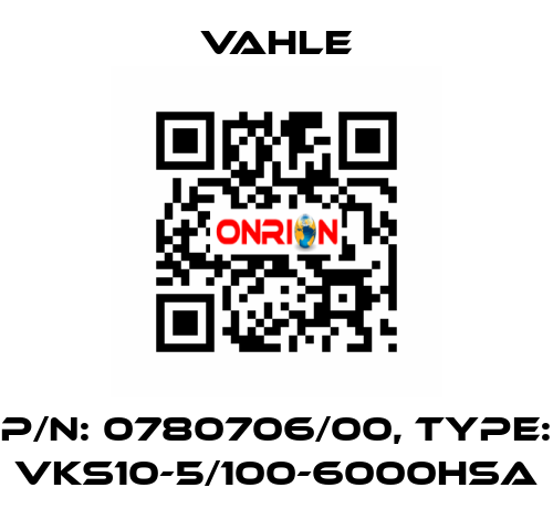 P/n: 0780706/00, Type: VKS10-5/100-6000HSA Vahle