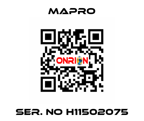 Ser. No H11502075 Mapro