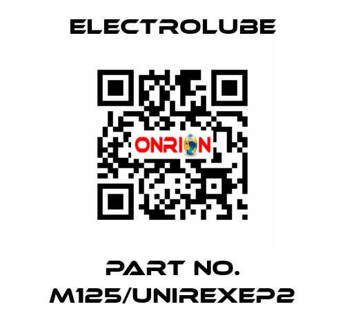 Part No. M125/UNIREXEP2 Electrolube