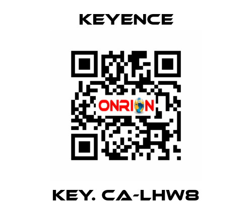 KEY. CA-LHW8 Keyence